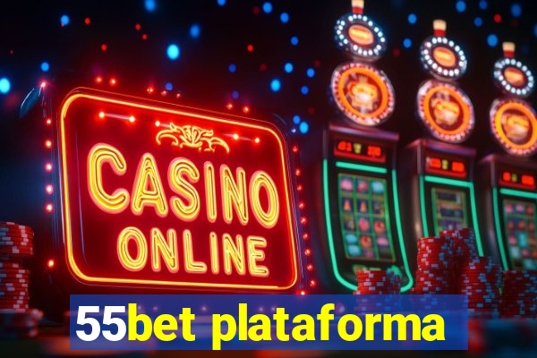 55bet plataforma